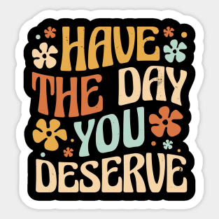 Deserved Day Mantra Sticker